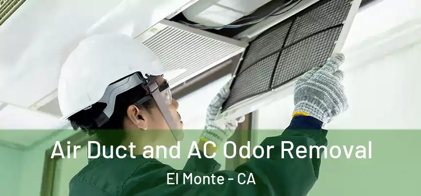  Air Duct and AC Odor Removal El Monte - CA